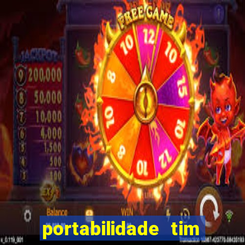 portabilidade tim para tim